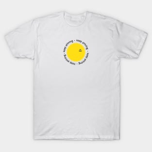 Keep shining T-Shirt